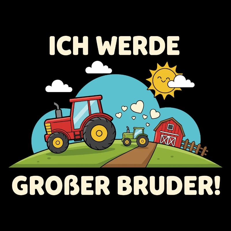 Ich Werde Großer Bruder Traktor Bauernhof Süß
