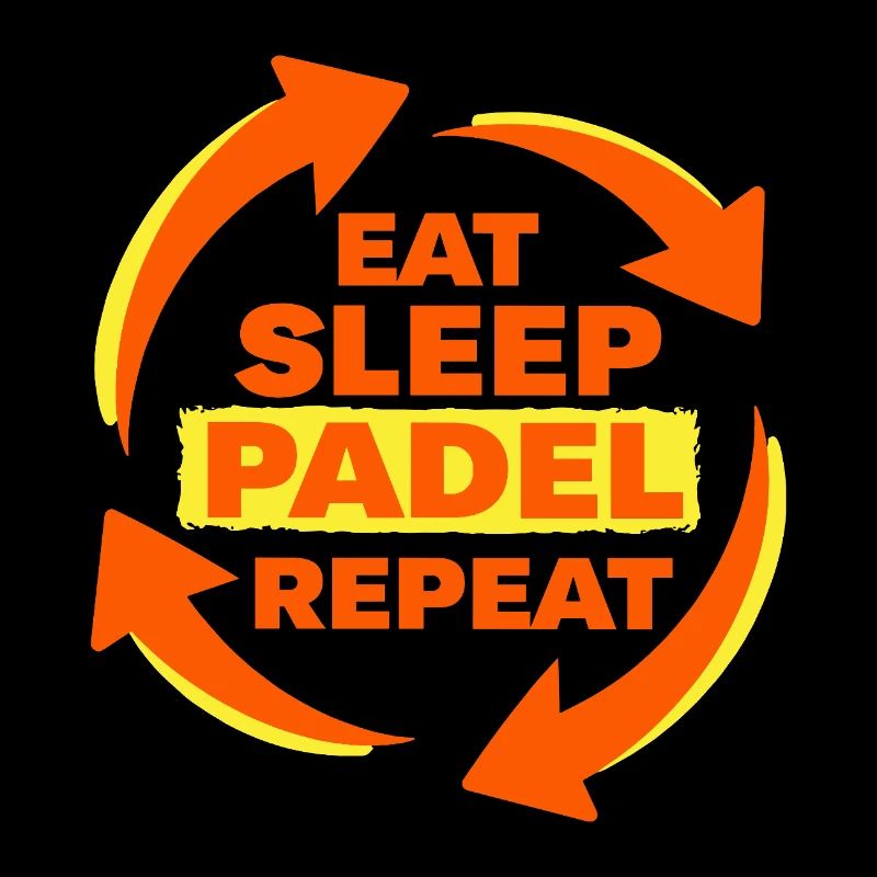Eat Sleep Padel Repeat Sportler Statement