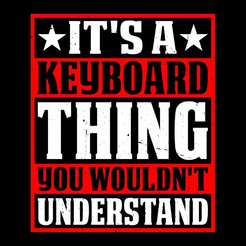 C’est une chose de clavier que vous ne comprendriez pas 2