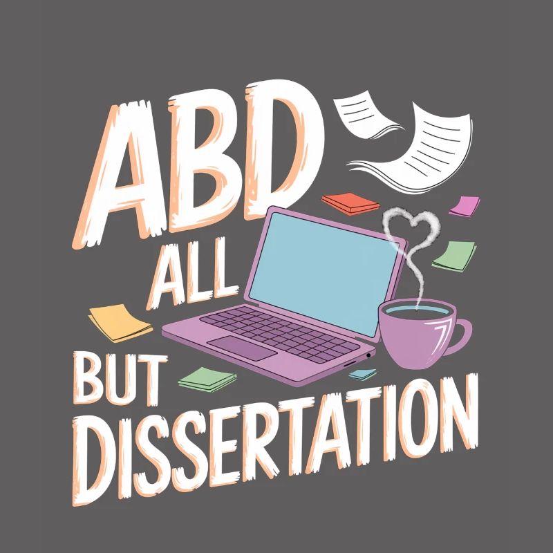 ABD All But Dissertation 4