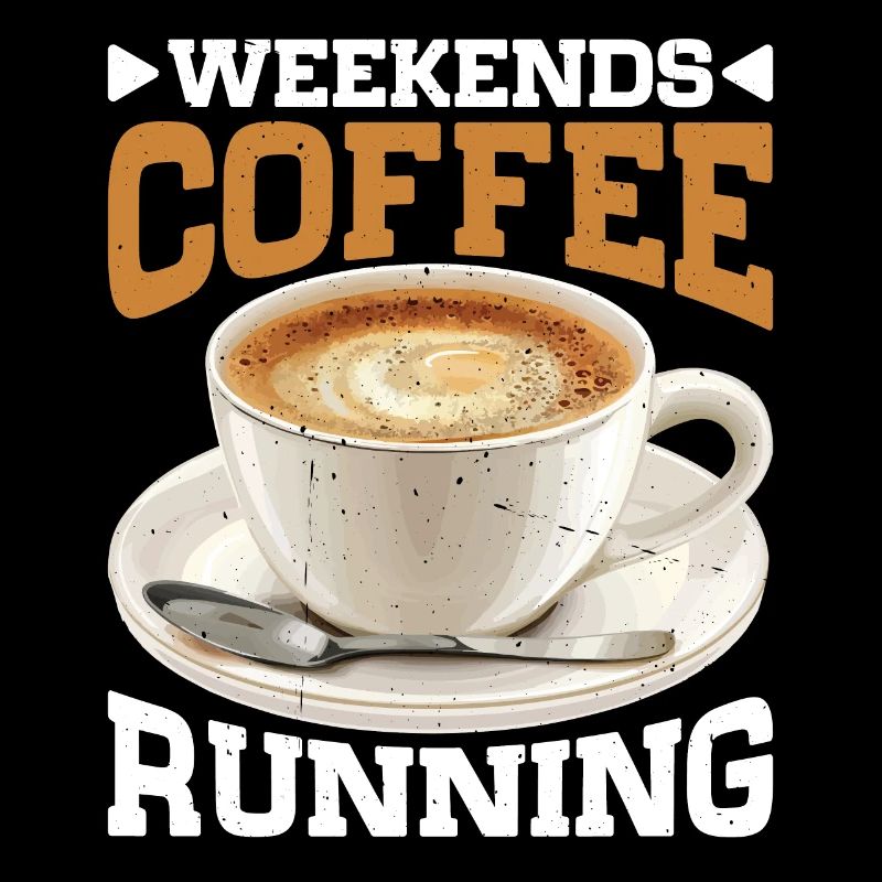 Weekends Coffee Running