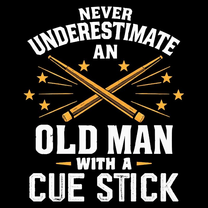 Unterschätze niemals einen alten Mann mit einem Queue