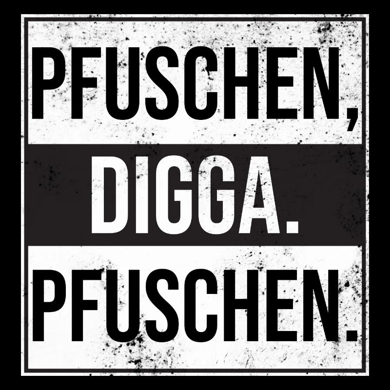 Pfuschen Digga Pfuschen Tuning und Autos Fans