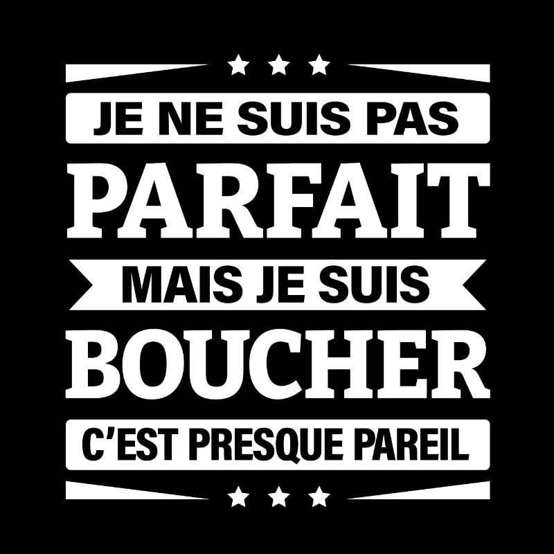 JE SUIS BOUCHER