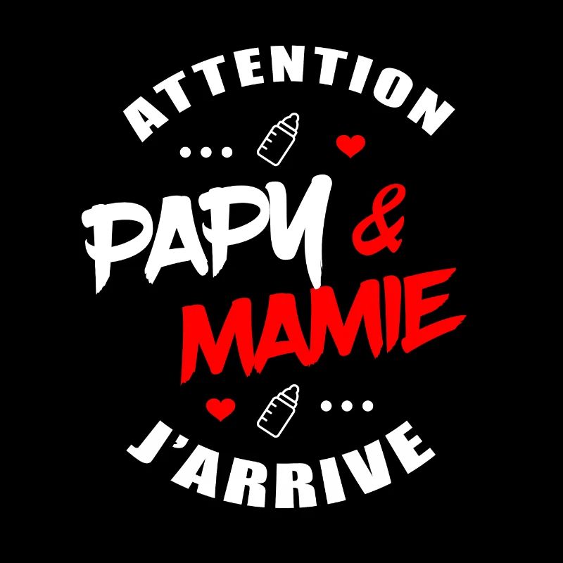 ATTENTION PAPY ET MAMIE J'ARRIVE