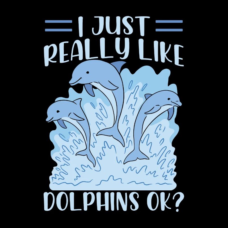 I like dolphins just very much dolphin dolphins