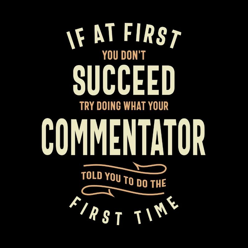 Listen to the Commentator