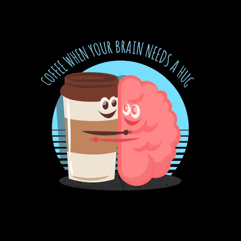 Coffee Brain Drink Saying Funny