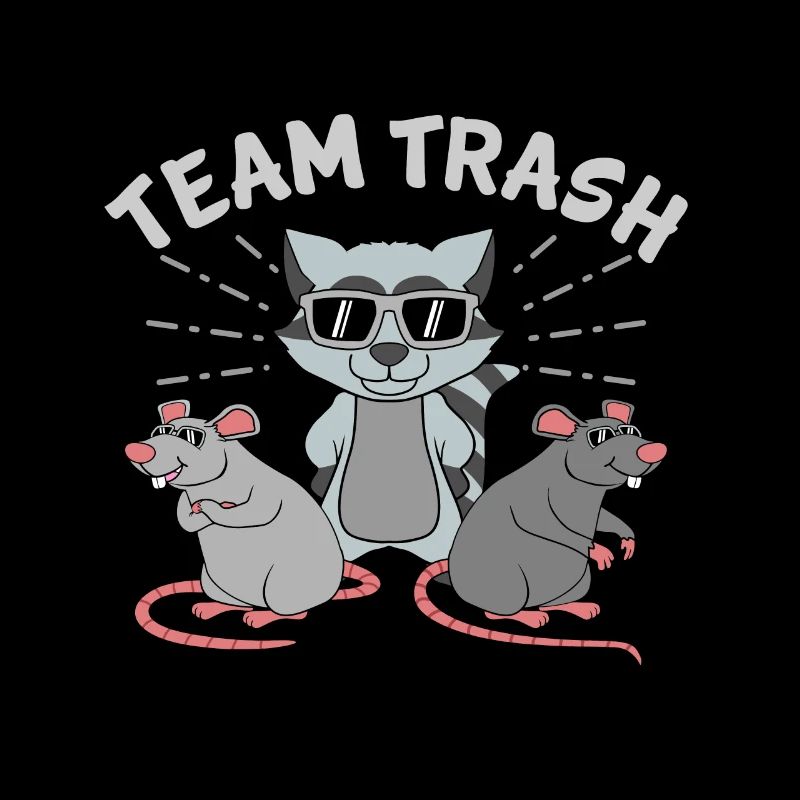 Team Trash Racoon Lover