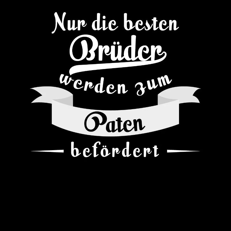 bruder patenonkel tshirt spruch pate