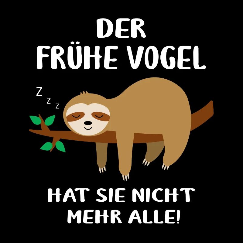 Faultier Der Frühe Vogel Lustiger Spruch