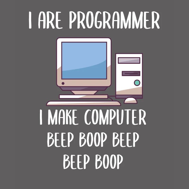 I Are Programmer Programming
