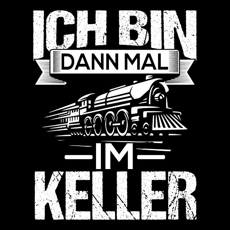 Ich bin dann mal im Keller zug lokführer