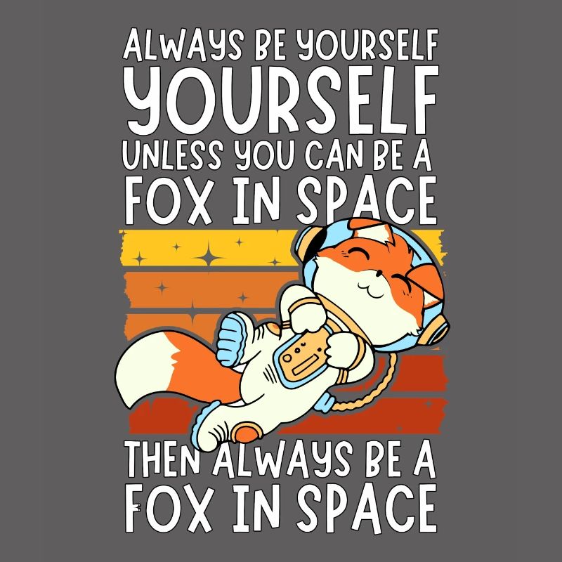 Soyez toujours vous-même - Astronaute Fox dans l’espace