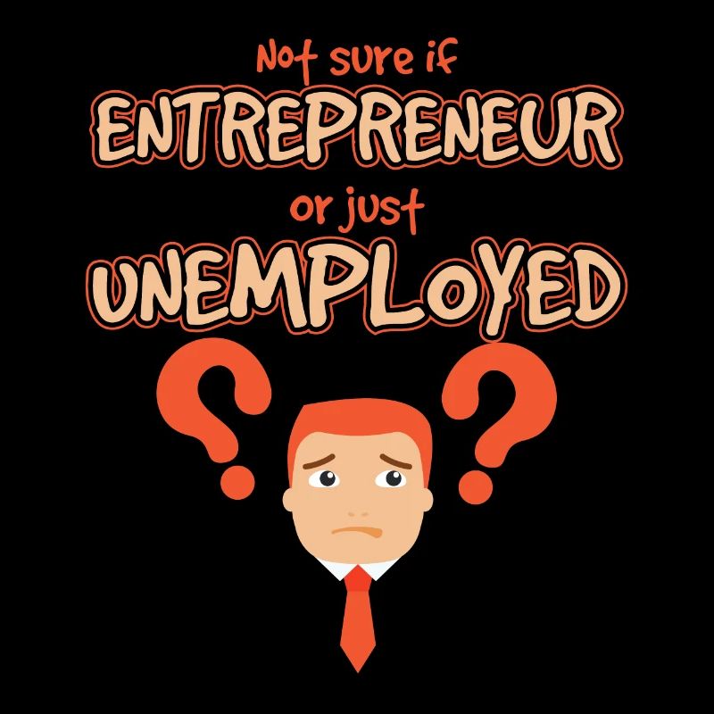 Entrepreneur Or Unemployed Startup
