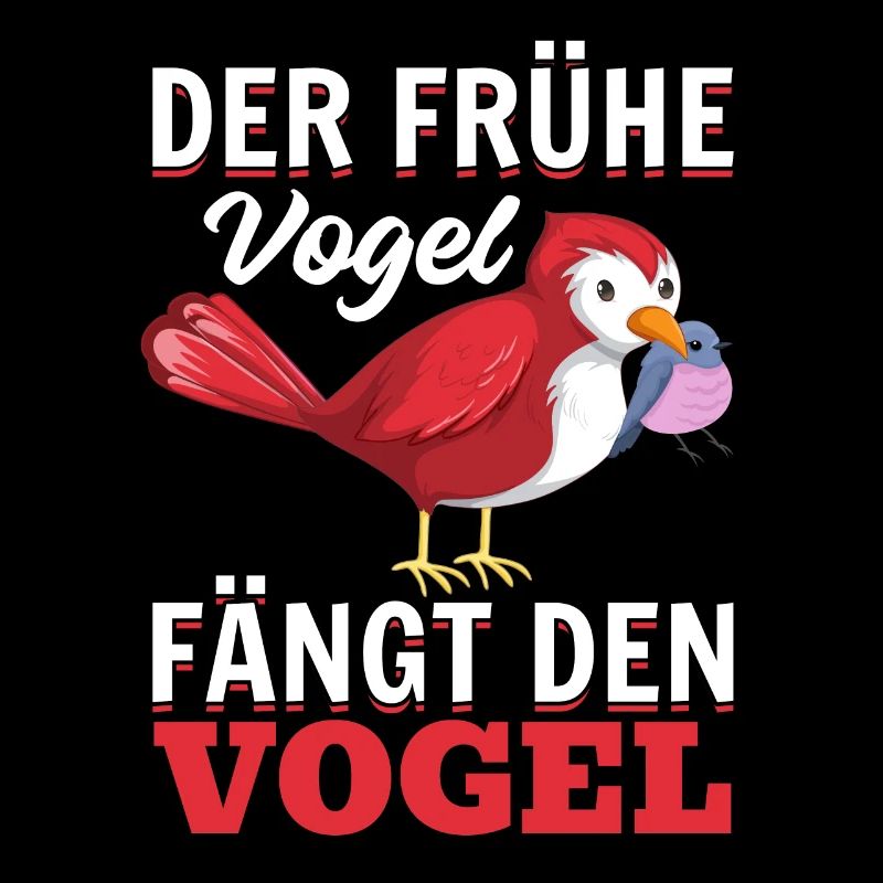 Der Frühe Vogel Fängt Den Vogel - Frühaufsteher