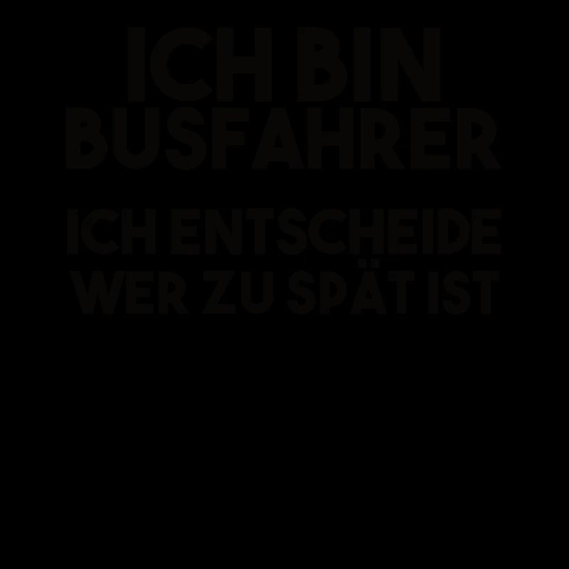 Busfahrer Spruch