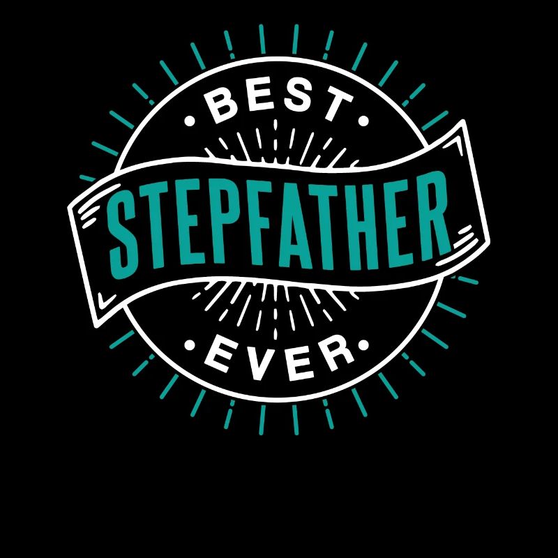 Bester Stiefvater Aller Zeiten Stepdad Stiefpapa