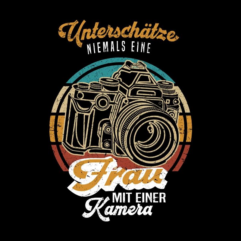 Unterschätzte niemals eine Frau mit einer Kamera