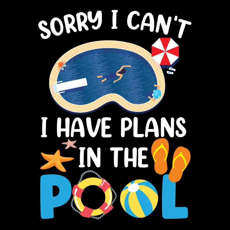 I can't I have plans for the pool sorry