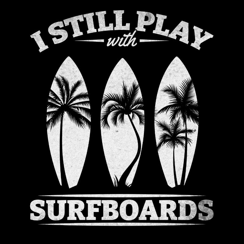 Surfboard Surfer Ich spiele immer noch mit