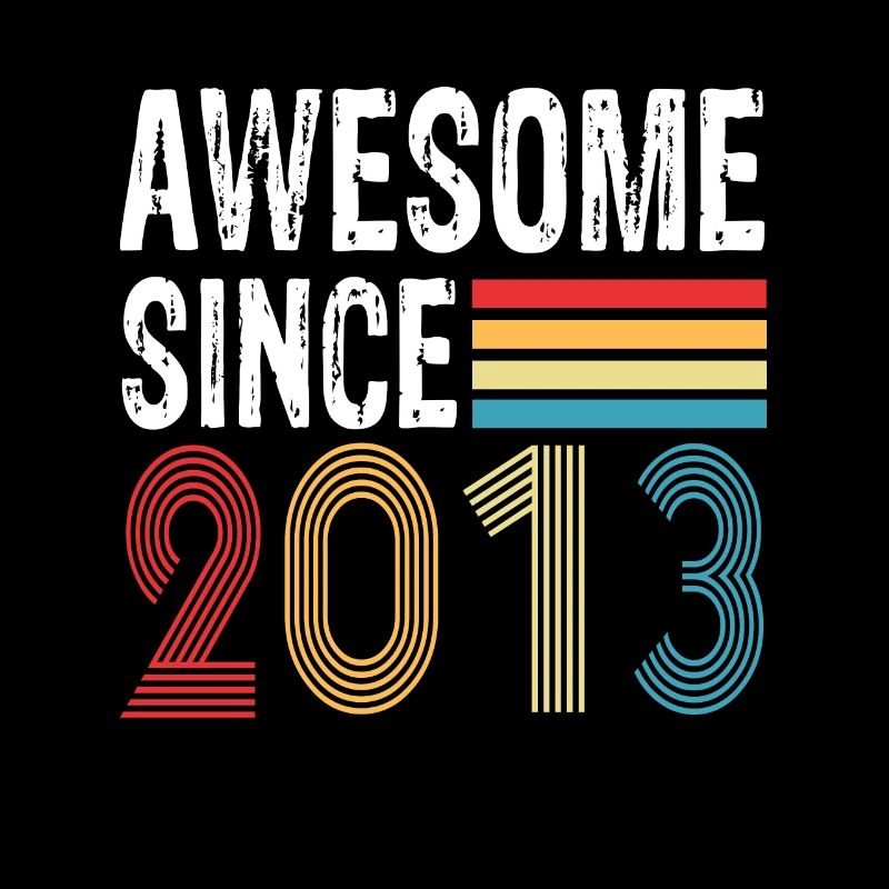 Awesome Since 2013 Geburtstag 2013 Vintage 2013