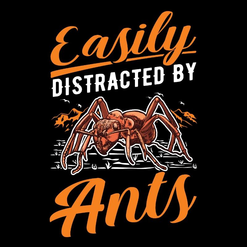 Easily distracted by ants anthills