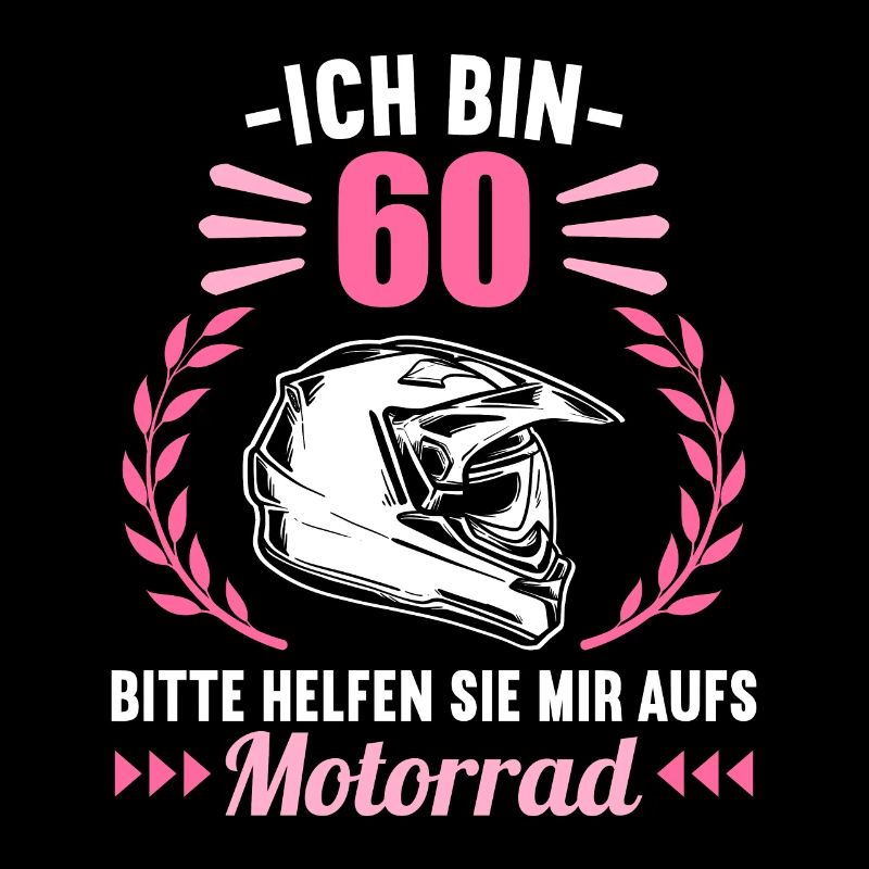 Ich bin 60 bitte helfen auf Motorrad 60 Geburtstag