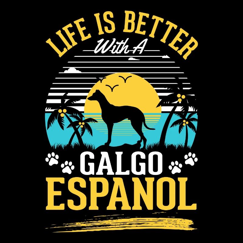 Life is better with a Galgo Espanol