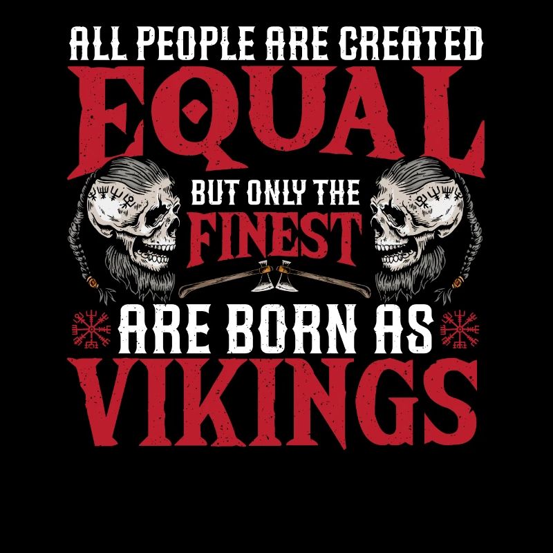 All Are Created Equal Only The Finest Are Born As