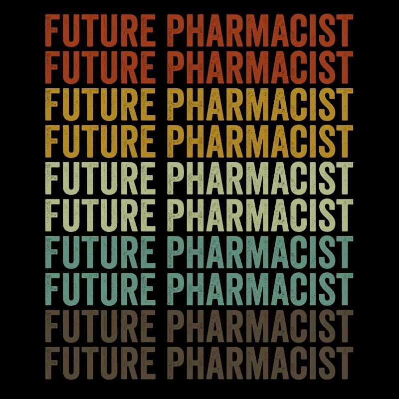 Future pharmacist Pharmacist Pharmacist