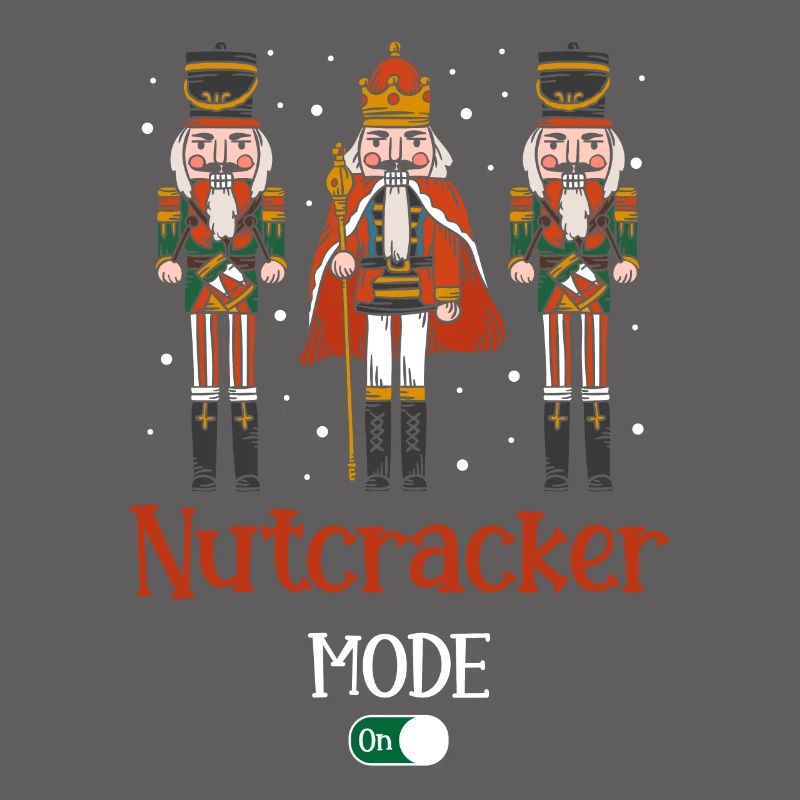 Nutcracker Mode On Nutcracker Christmas Squad
