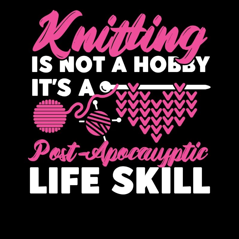 Knitting Knitter Knitting Is Not A
