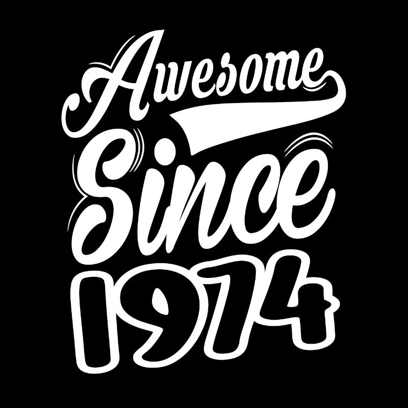 Awesome Since 1974