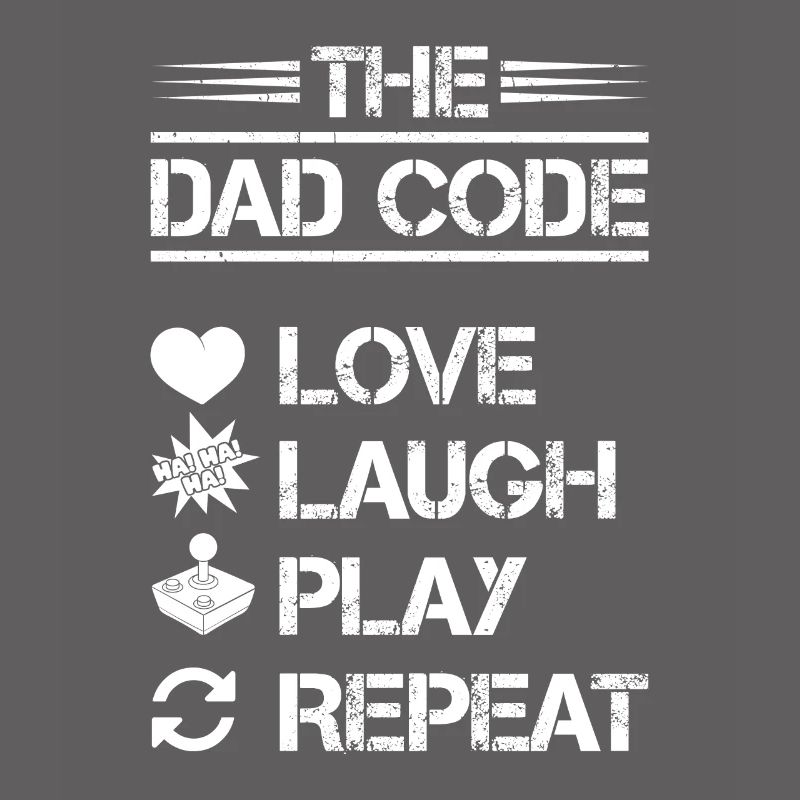 The Dad Code Love Laugh Play Repeat