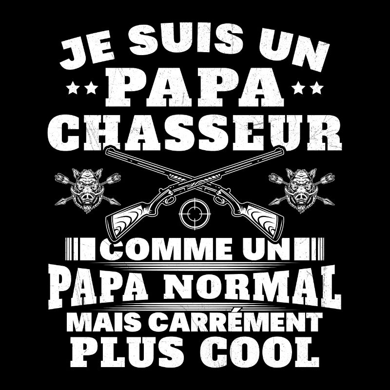Un papa chasseur c'est comme un papa normal