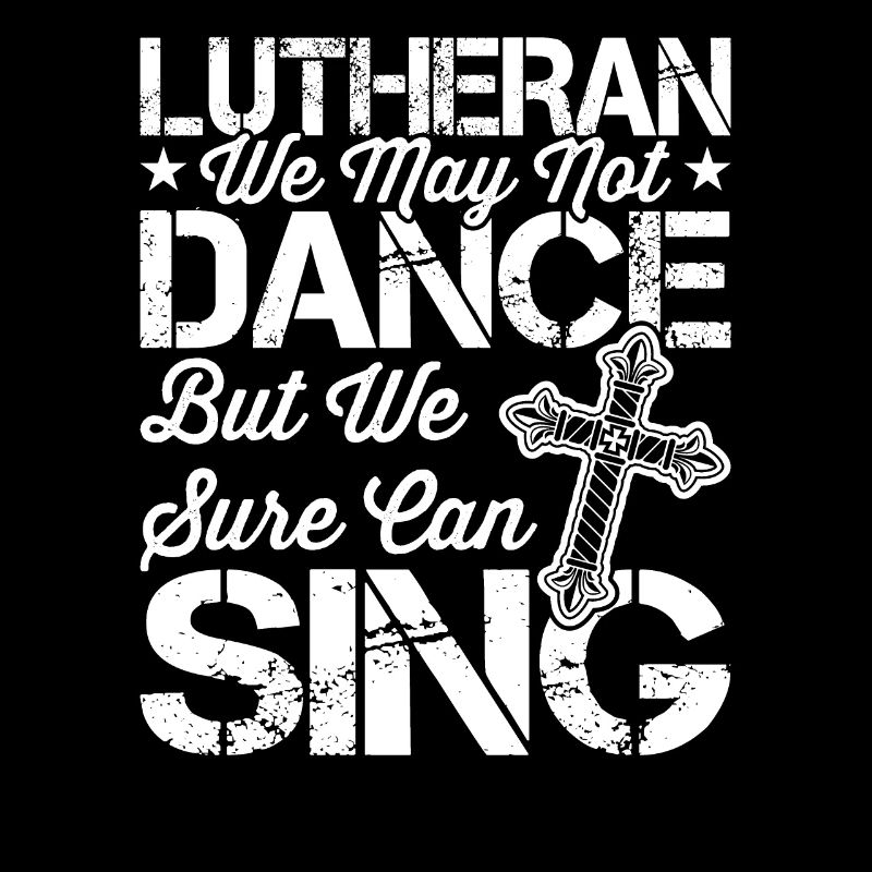 Lutheranisch Können Wir Sicher Singen