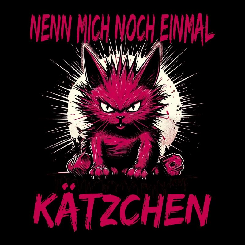 Nenn Mich Noch Einmal Kätzchen