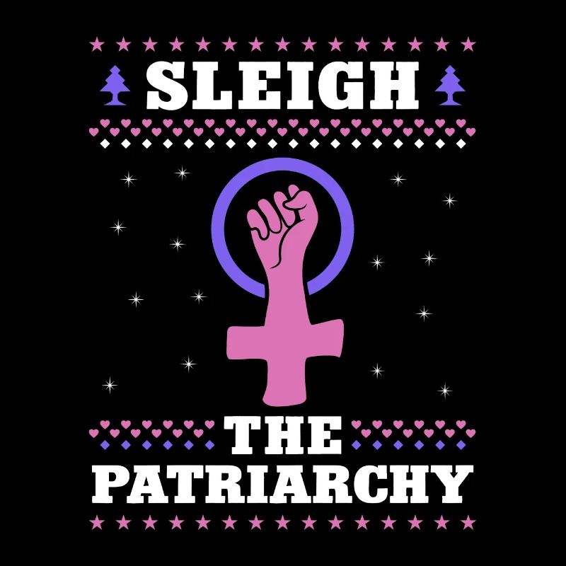 Sleigh The Patriarchy