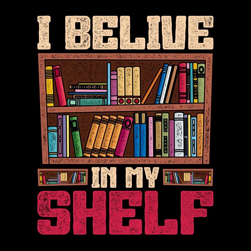 Librarian Librarian I Belive In My Shelf