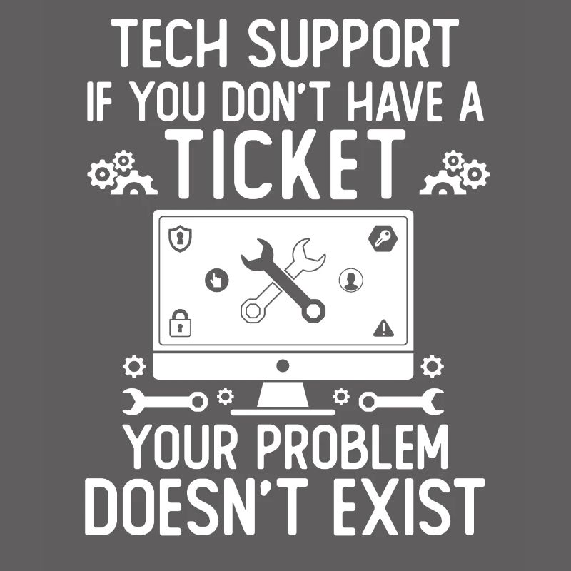 Tech Support If You Don't Have A Ticket