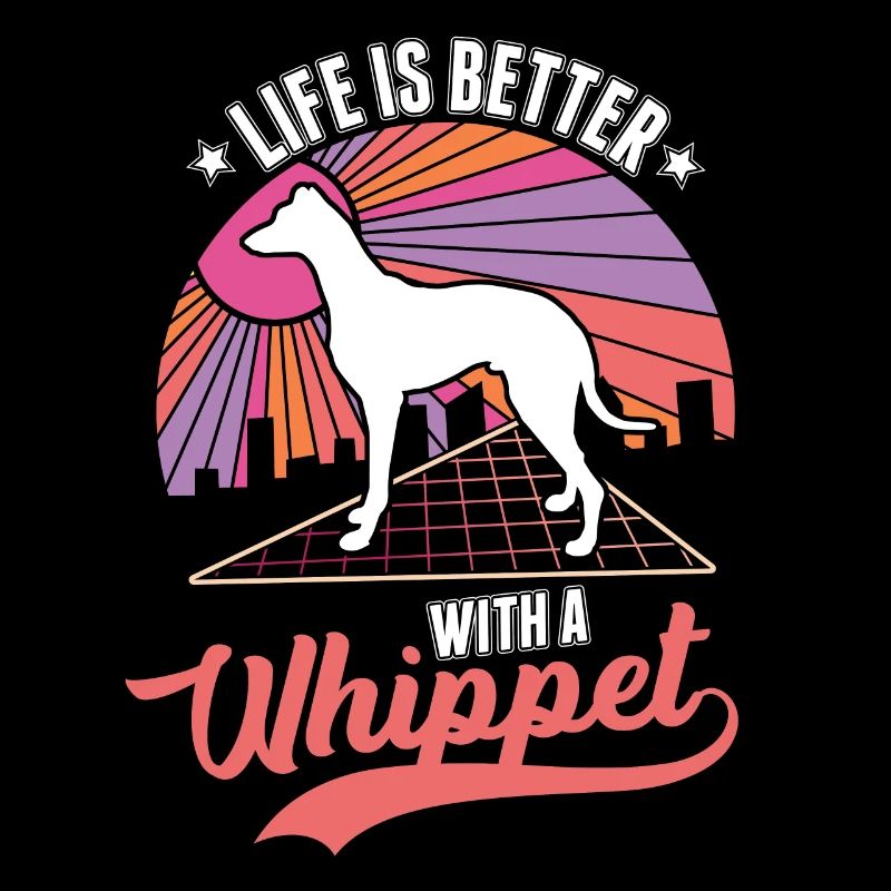Life is better with a whippet