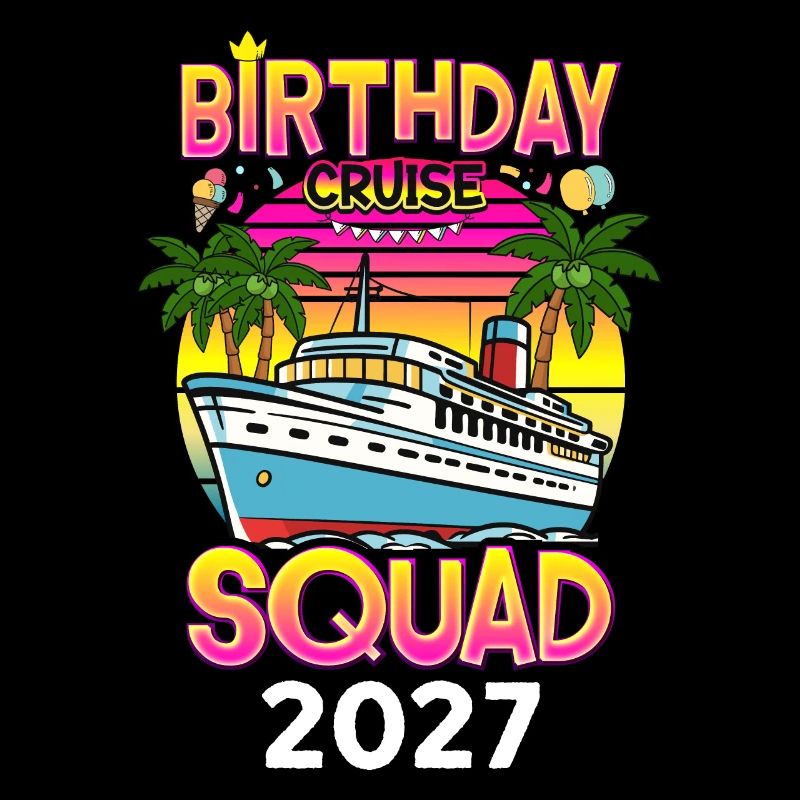 Birthday Cruise Squad 2027