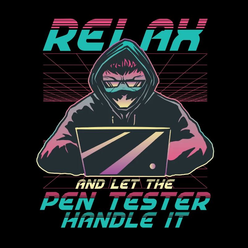 Penetration Tester Let The Pen Tester Handle It