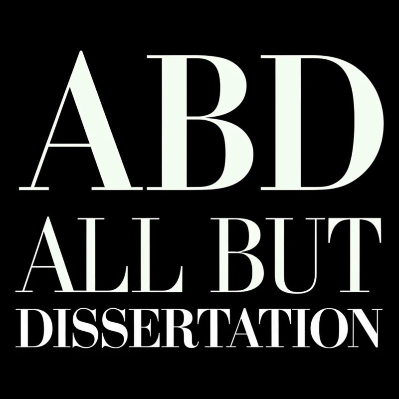 ABD All But Dissertation 6