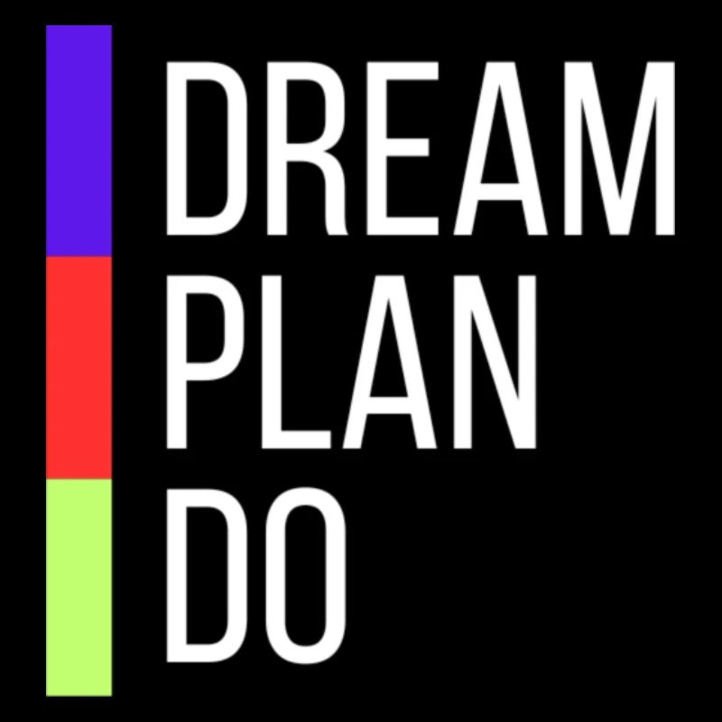 Dream Plan Do