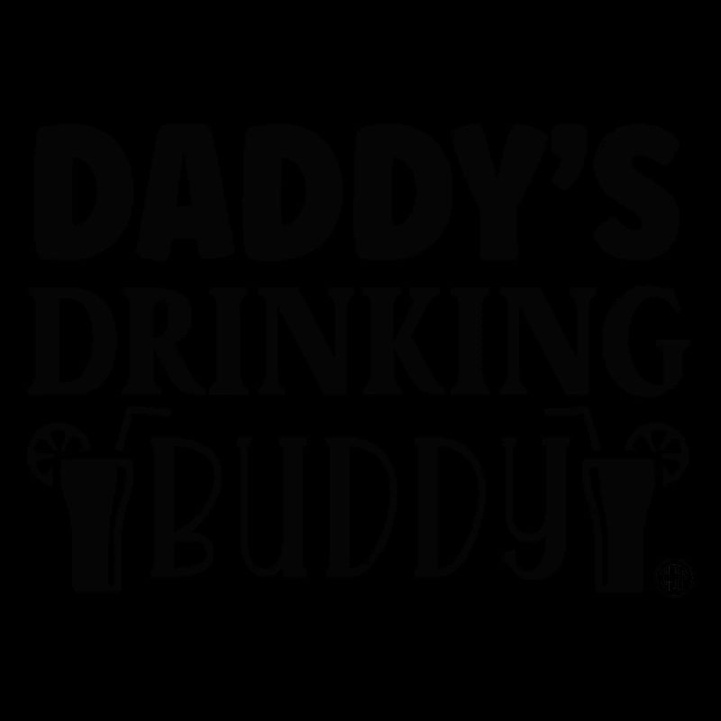 Daddys drinking buddy
