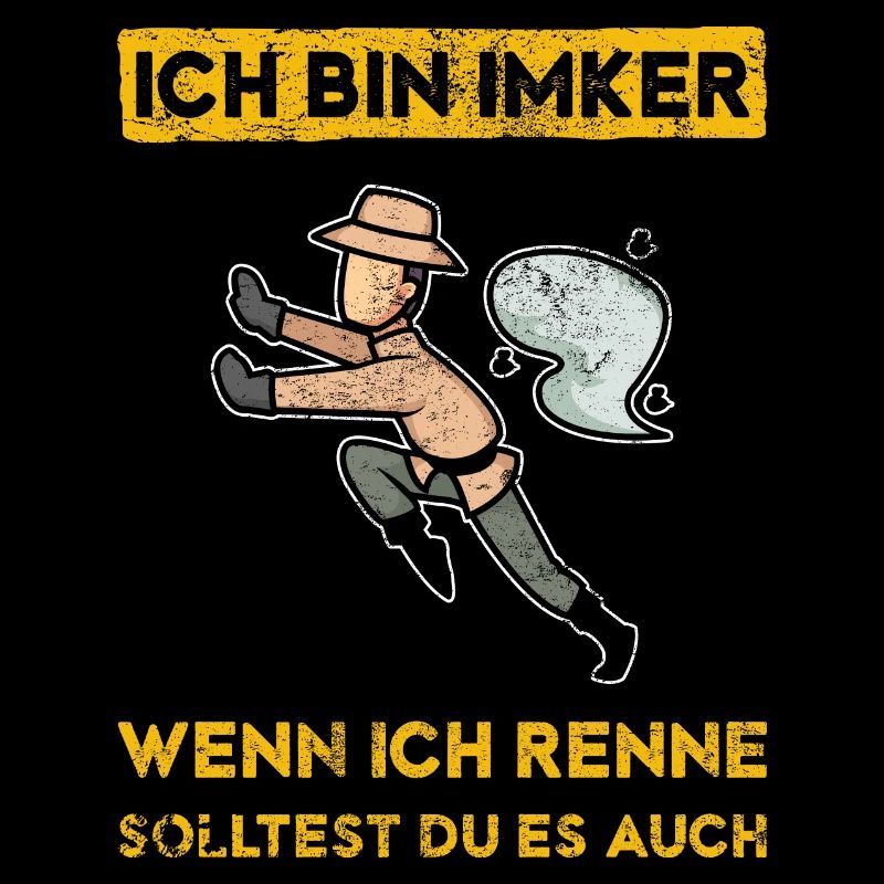 Ich bin Imker. Wenn ich renne, solltest du es auch