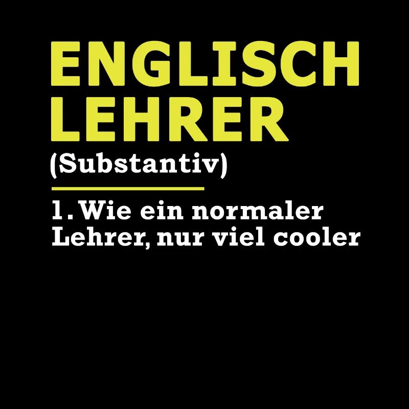 Englischlehrer Englisch Lehrer Spruch Geschenk