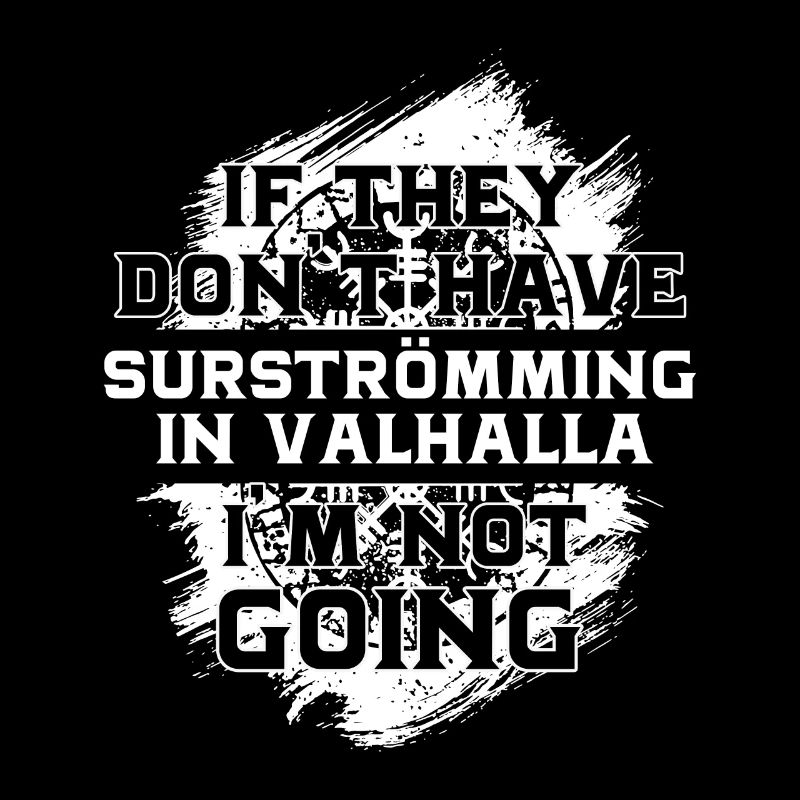 Surströmming in Valhalla Tshirt